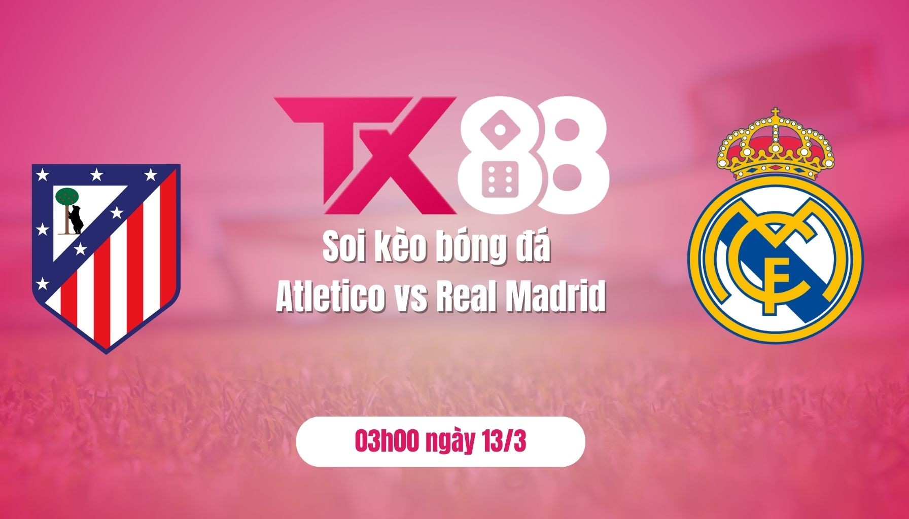TX88 Soi kèo bóng đá Atletico vs Real Madrid, 03h00 ngày 13/3: Nhường lối cho nhà vua