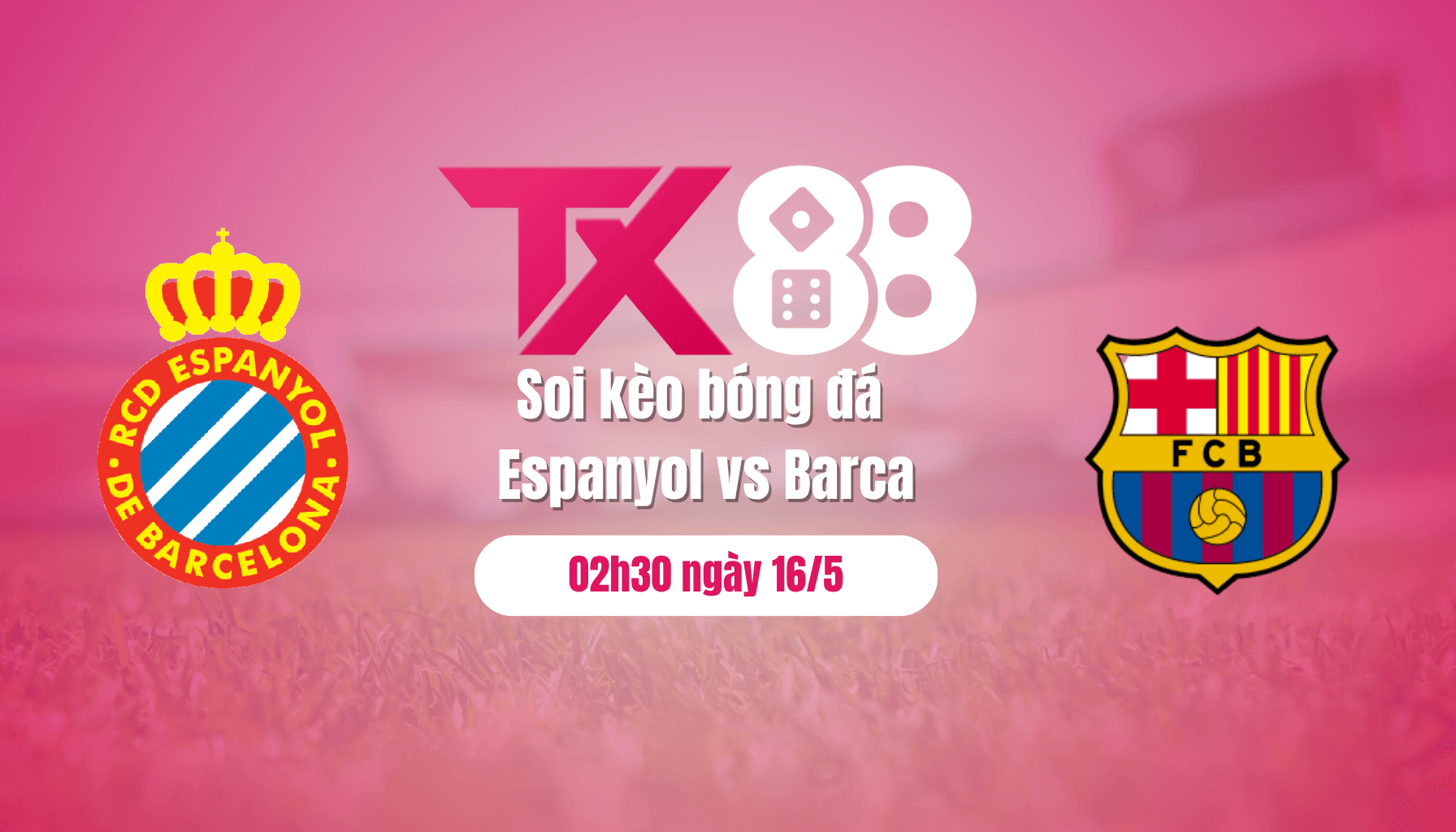TX88 Soi kèo bóng đá Espanyol vs Barca, 02h30 ngày 16/5: Rung chuông vàng
