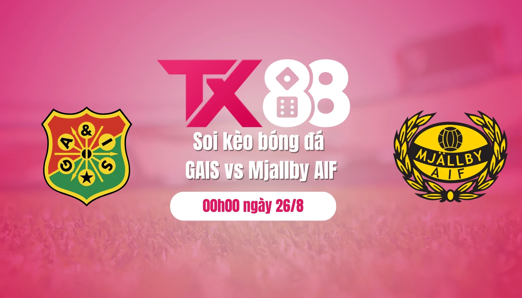 TX88 Soi kèo bóng đá GAIS vs Mjallby AIF, 00h00 ngày 26/8: Chuyến đi không yên ả