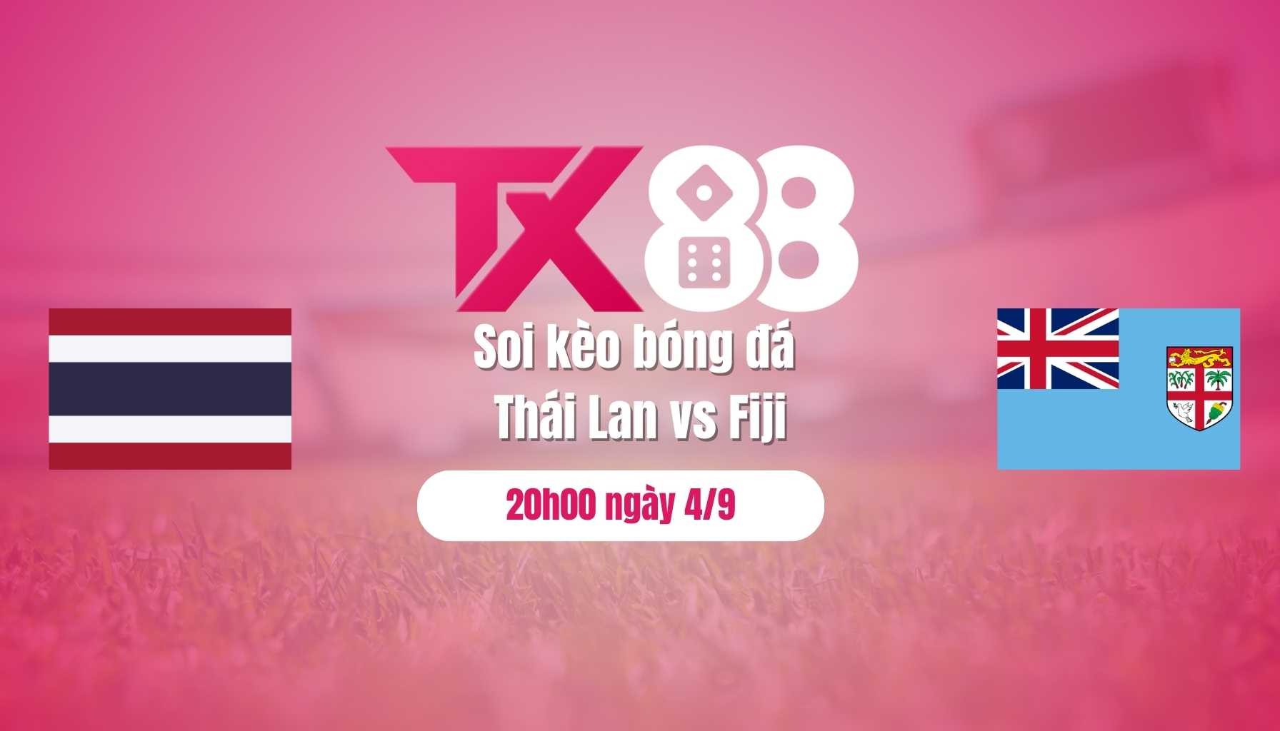 TX88 Soi kèo bóng đá Thái Lan vs Fiji, 20h00 ngày 4/9: Voi chiến áp đảo