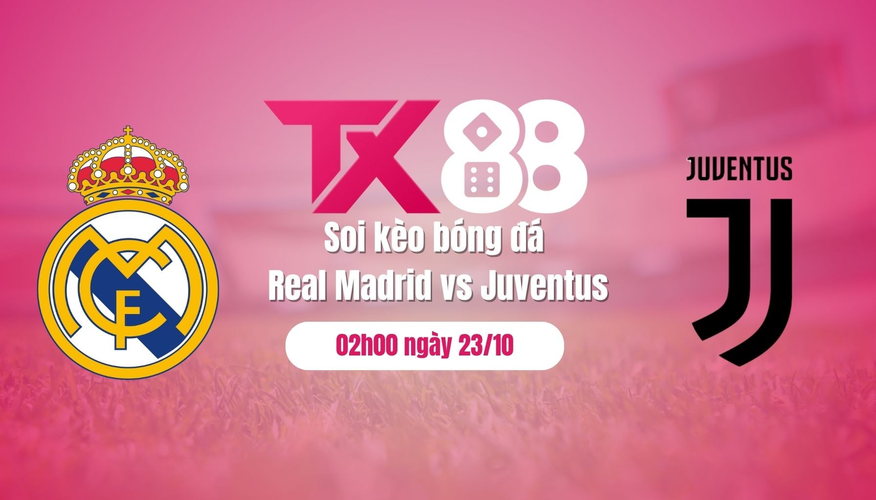 TX88 Soi kèo bóng đá Real Madrid vs Juventus, 02h00 ngày 23/10: Gặp khó trước 'vua hòa'